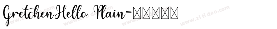 GretchenHello Plain字体转换